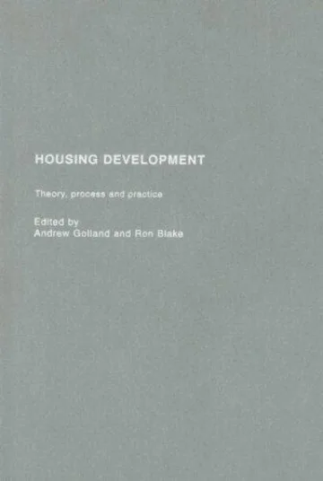 Housing Development: Theory, Process and Practice
