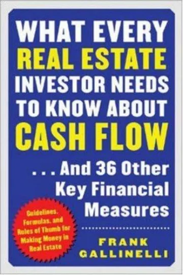 What Every Real Estate Investor Needs to Know About Cash Flow